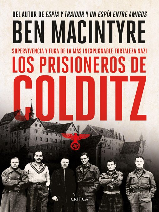 Title details for Los prisioneros de Colditz by Ben Macintyre - Available
